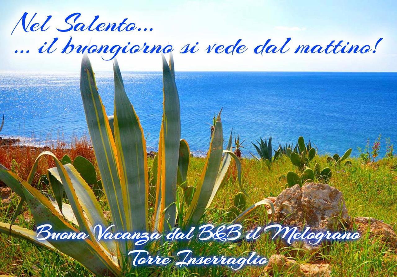 B&B Il Melograno Salento Torre Inserraglio Dış mekan fotoğraf